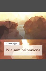 E-kniha Nie som pripravená - Zana Berger