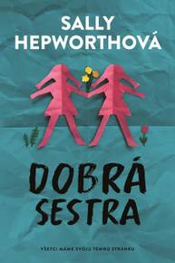 E-kniha Dobrá sestra - Sally Hepworth