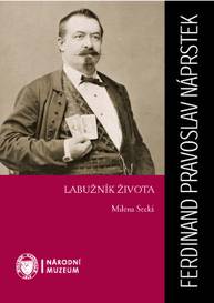 E-kniha Ferdinand Pravoslav Náprstek: Labužník života - Milena Secká