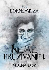 E-kniha Večná lož - Nemé prežívanie I. - H. J. Bornemisza