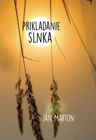 E-kniha Prikladanie slnka - Ján Marton