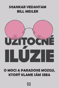 E-kniha Užitočné ilúzie - Shankar Vedantam, Bill Mesler