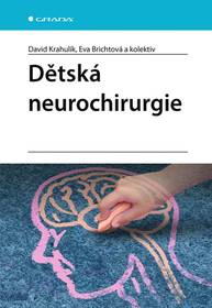 E-kniha Dětská neurochirurgie - kolektiv a, David Krahulík, Eva Brichtová