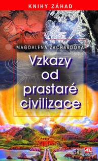 E-kniha Vzkazy od prastaré civilizace - Magdalena Zachardová