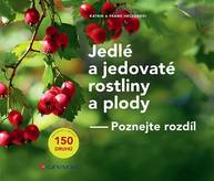 E-kniha Jedlé a jedovaté rostliny a plody - Frank Hecker, Katrin Heckerová