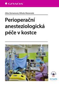 E-kniha Perioperační anesteziologická péče v kostce - Jitka Zemanová, Miluše Mezenská