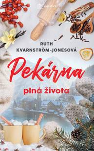 E-kniha Pekárna plná života - Ruth Kvarnström-Jonesová