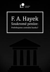 E-kniha Soukromé peníze - Friedrich A. Hayek