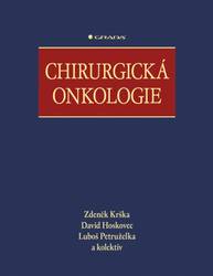 E-kniha Chirurgická onkologie - kolektiv a, Zdeněk Krška, Luboš Petruželka, David Hoskovec