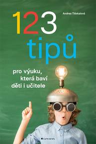 E-kniha 123 tipů pro výuku, která baví děti i učitele - Andrea Tláskalová