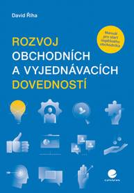 E-kniha Rozvoj obchodních a vyjednávacích dovedností - David Říha