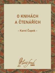 E-kniha O knihách a čtenářích - Karel Čapek