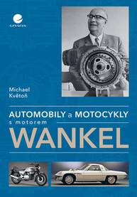 E-kniha Automobily a motocykly s motorem Wankel - Michael Květoň