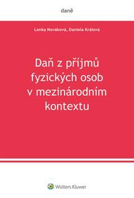 E-kniha Daň z příjmů fyzických osob v mezinárodním kontextu - Daniela Králová, Lenka Nováková