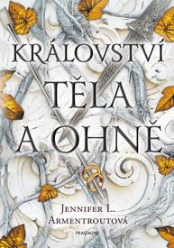 E-kniha Království těla a ohně - Jennifer L. Armentroutová