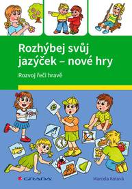 E-kniha Rozhýbej svůj jazýček – nové hry - Veronika Kubáčová, Marcela Kotová