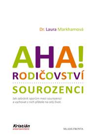 E-kniha AHA! Rodičovství - sourozenci - Laura Markhamová