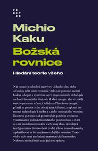 E-kniha Božská rovnice - Michio Kaku