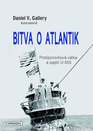 E-kniha Bitva o Atlantik - Daniel V. Gallery