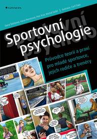 E-kniha Sportovní psychologie - Průvodce teorií a praxí pro mladé sportovce, jejich rodiče a trenéry - Hana Pernicová, Dana Štěrbová, Michal Šafář, Petr Krol