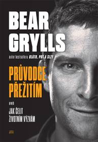 E-kniha Bear Grylls. Průvodce přežitím - Bear Grylls