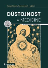 E-kniha Důstojnost v medicíně - Radek Ptáček, Petr Bartůněk, kolektiv a