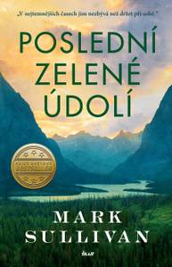 E-kniha Poslední zelené údolí - Mark T. Sullivan