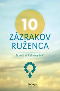 E-kniha 10 zázrakov ruženca - Donald Calloway