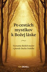 E-kniha Po cestách mystikov k Božej láske - kolektív autorov