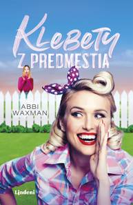 E-kniha Klebety z predmestia - Abbi Waxman