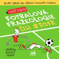 E-kniha Fotbalová frazeologie čili #fofr - Lukáš Fibrich