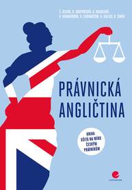 E-kniha Právnická angličtina - Věra Hromádková, Radek Šimek, Štěpánka Bilová, Radmila Doupovcová, Alena Hradilová, Barbora Chovancová, Hana Kallus