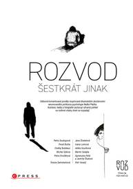 E-kniha Rozvod šestkrát jinak - Michal Sýkora, Radek Ptáček, Pavel Bušta, Petra Soukupová, Petra Dvořáková