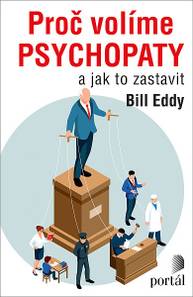 E-kniha Proč volíme psychopaty - Bill Eddy