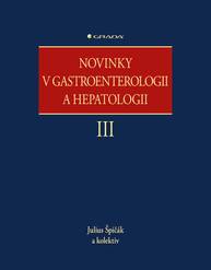 E-kniha Novinky v gastroenterologii a hepatologii III - kolektiv a, Julius Špičák