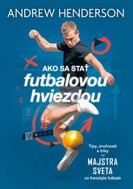 E-kniha Ako sa stať futbalovou hviezdou - Andrew Henderson