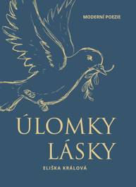 E-kniha Úlomky lásky - Eliška Králová