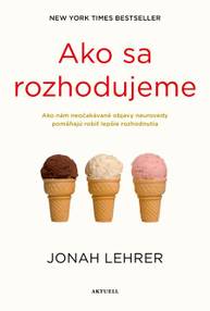 E-kniha Ako sa rozhodujeme - Jonah Lehrer