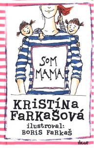 E-kniha Som mama - Kristina Farkašová