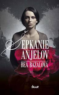 E-kniha Šepkanie anjelov - Bea Bazalová