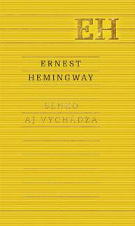 E-kniha Slnko aj vychádza - Ernest Hemingway