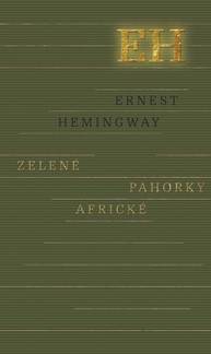 E-kniha Zelené pahorky africké - Ernest Hemingway