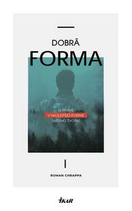 E-kniha Dobrá forma - Roman Chrappa