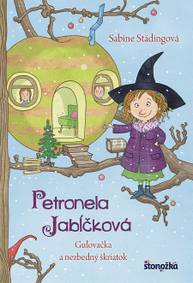 E-kniha Petronela Jabĺčková 3: Guľovačka a nezbedný škriatok - Sabine Städing