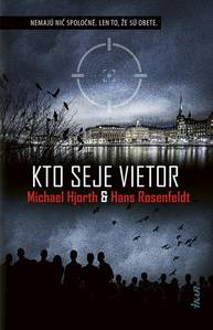 E-kniha Kto seje vietor - Michael Hjorth, Hans Rosenfeldt