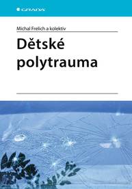 E-kniha Dětské polytrauma - kolektiv a, Michal Frelich