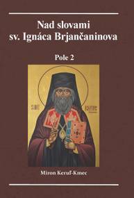 E-kniha Nad slovami sv. Ignáca Brjančaninova - Miron Keruľ-Kmec