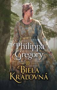 E-kniha Biela kráľovná - Philippa Gregory