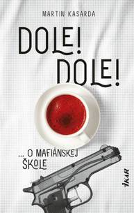 E-kniha Dole! Dole! - Martin Kasarda