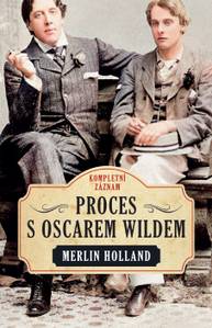 E-kniha Proces s Oscarem Wildem - Merlin Holland